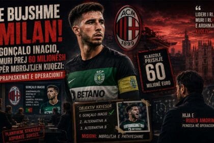 Goncalo Inacio është mbrojtësi që kërkohet me ngulm nga trajneri morim për Milanin